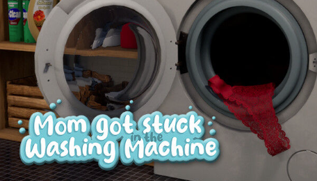 图片[3]-【3D/互动/动态/官中】妈妈被困在洗衣机里 Mom got stuck in the washing machine v1.9 PC-春日ACG